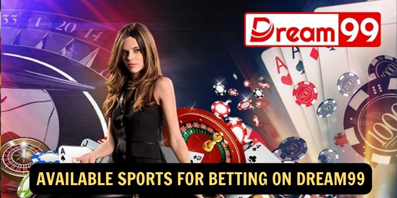 Available Sports for Betting on Dream99