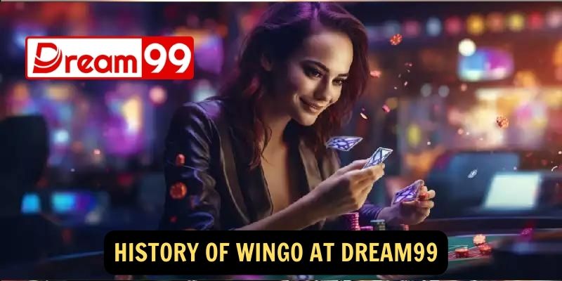 History of WinGo at dream99