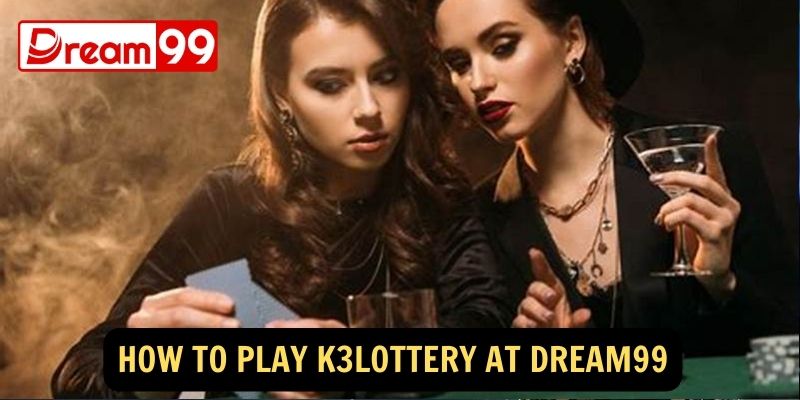 How to Play K3Lottery at dream99